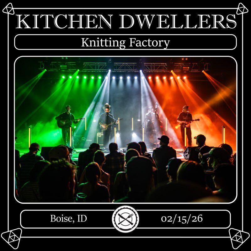 02/15/26 Knitting Factory, Boise, ID 