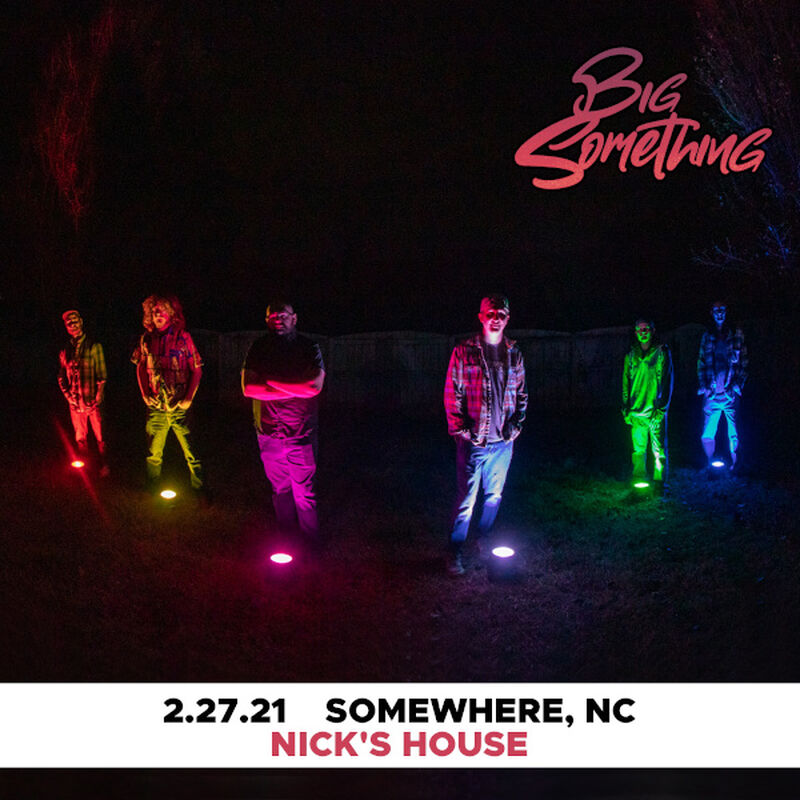 02/27/21 Nick's House, Somewhere, NC 