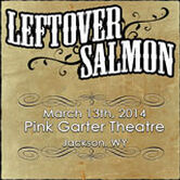 03/13/14 Pink Garter Theatre, Jackson, WY 