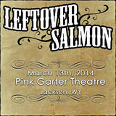 03/13/14 Pink Garter Theatre, Jackson, WY 
