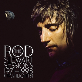 The Rod Stewart Sessions 1971 - 1998 (Highlights)