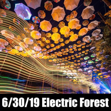 06/30/19 Electric Forest, Rothbury, MI 