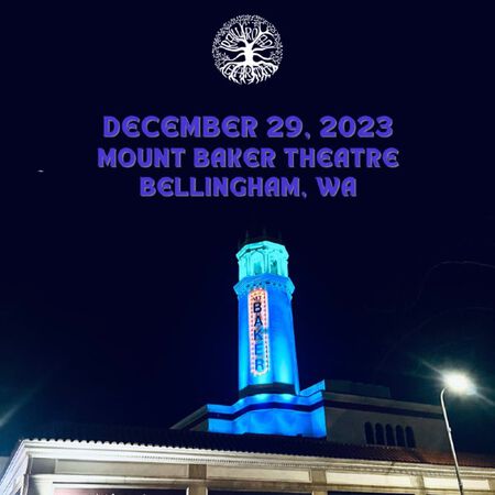 12/29/23 Mount Baker Theatre, Bellingham, WA 
