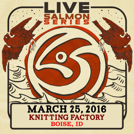 03/25/16 The Knitting Factory, Boise, ID 
