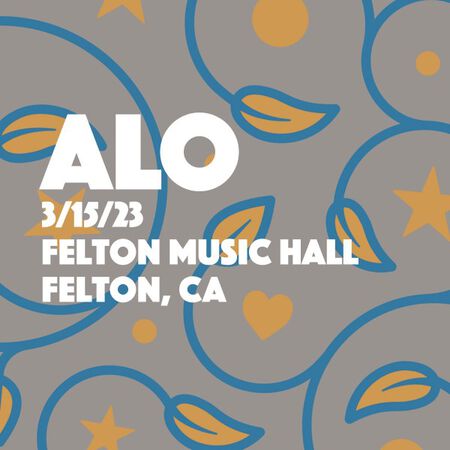 ALO Setlist at Felton Music Hall Felton CA on 03 15 2023