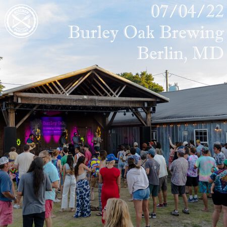 07/04/22 Burley Oak Brewing Company, Berlin, MD 