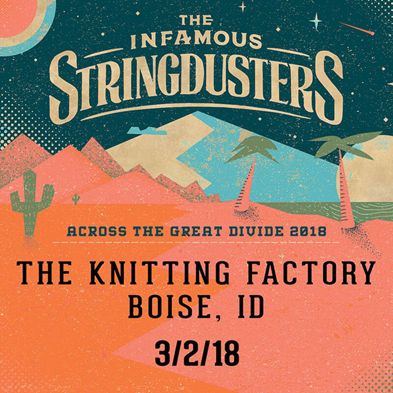 03/02/18 Knitting Factory, Boise, ID 