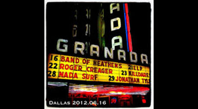 06/16/12 Granada Theater, Dallas, TX 