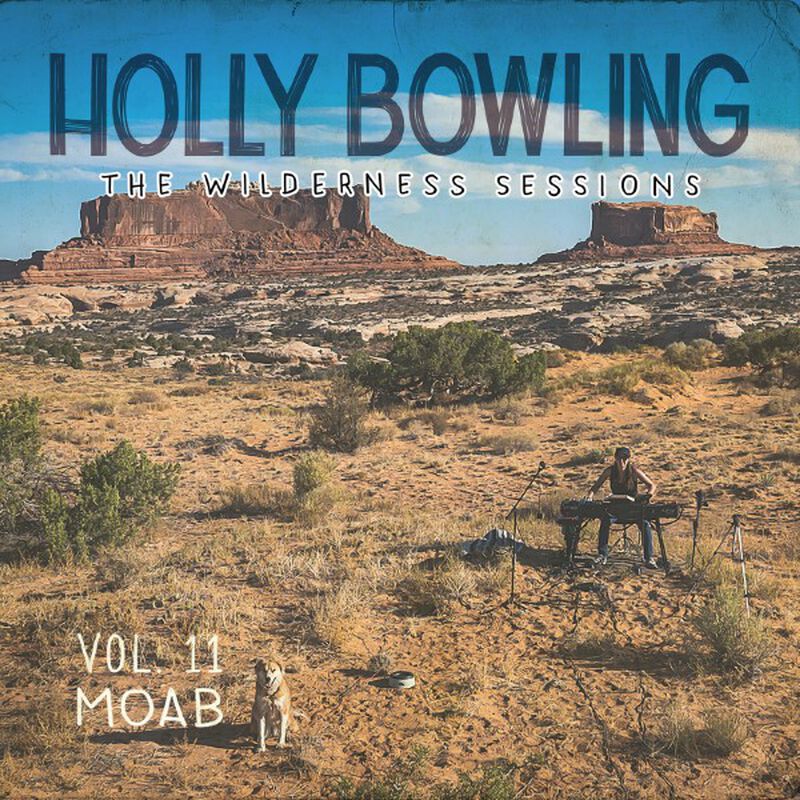 The Wilderness Sessions Vol. 11 - Moab