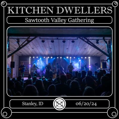 06/20/24 Sawtooth Valley Gathering, Stanley, ID 