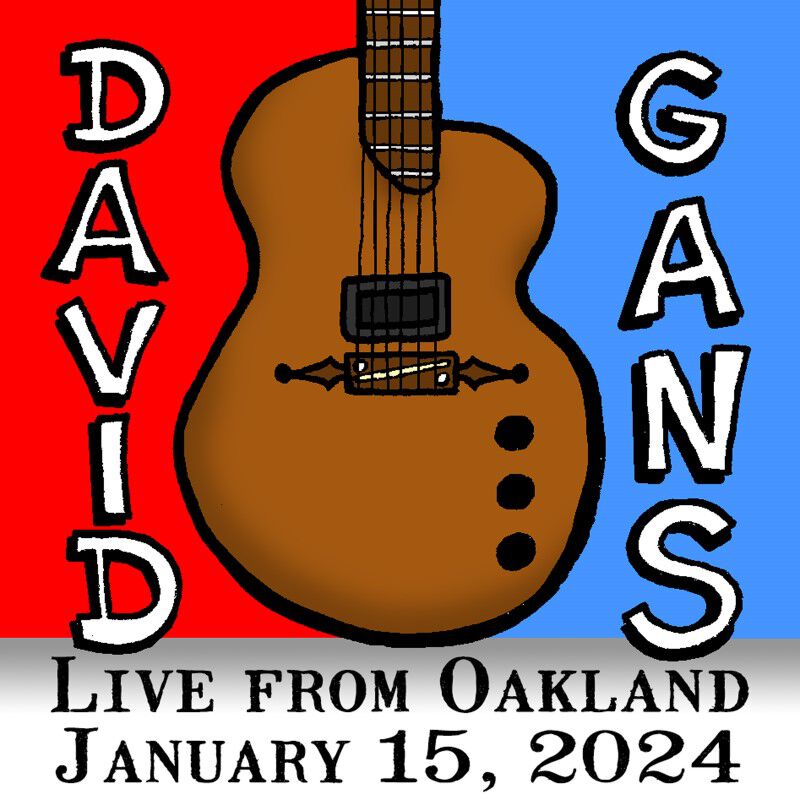01/15/24 Live from Oakland, Oakland, CA 