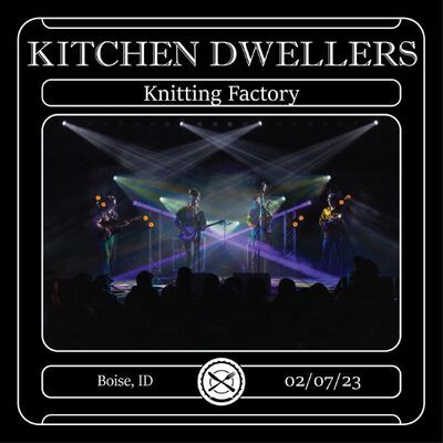 02/07/23 Knitting Factory, Boise, ID 