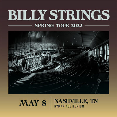 05/08/22 Ryman Auditorium, Nashville, TN 