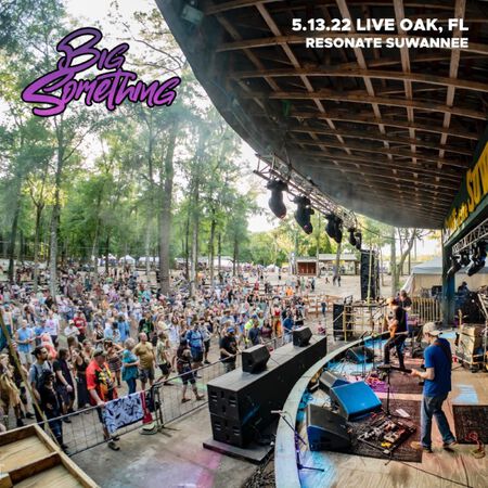 05/13/22 Resonate Suwannee, Live Oak, FL 