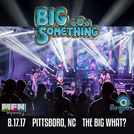 08/17/17 The Big What?, Pittsboro, NC 