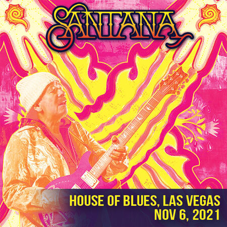 11/06/21 House Of Blues - Las Vegas, Las Vegas, NV 