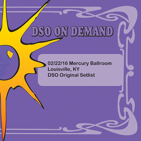 02/22/16 Mercury Ballroom, Louisville, KY 
