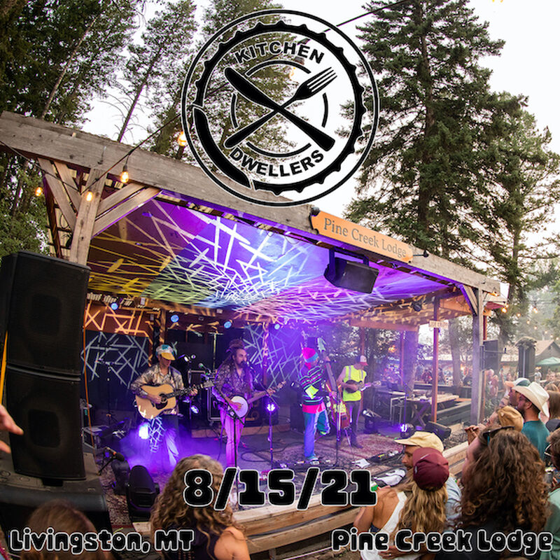 08/15/21 Pine Creek Lodge, Livingston, MT 