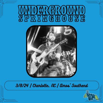 03/08/24 Amos' Southend, Charlotte, NC 