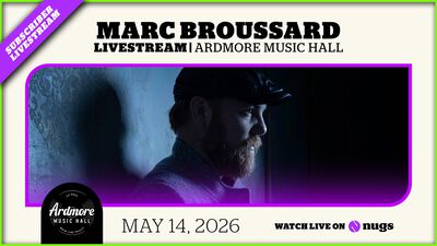 05/14/26 Ardmore Music Hall, Ardmore, PA 