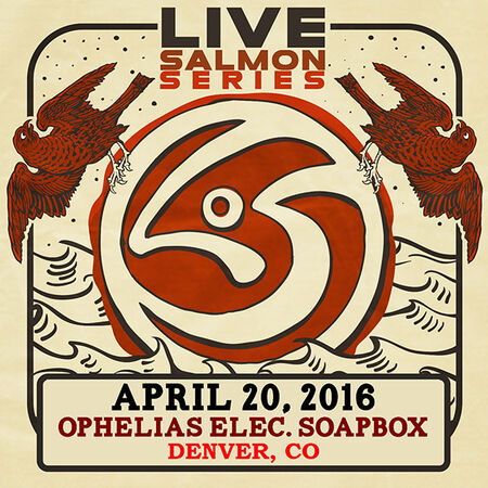 04/20/16 Ophelia's Electric Soapbox, Denver, CO 