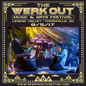 08/05/17 The Werk Out Music & Arts Festival, Thornville, OH 