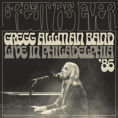 01/11/86 Great As Ever: Live In Philadelphia &rsquo;86, Philadelphia, PA 