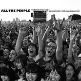 07/03/09 All the People: Live At Hyde Park, London, UK 