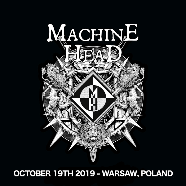 lunken rotation Morgenøvelser Machine Head Setlist at Progresja, Warsaw, POL on 10-19-2019