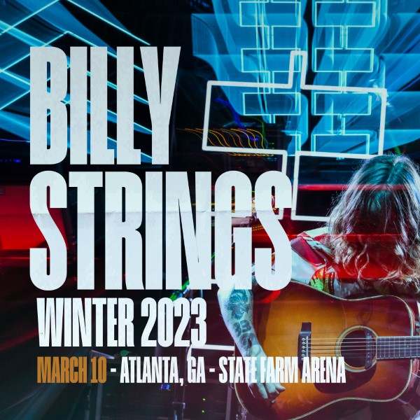 Billy Strings Live Concert Setlist at State Farm Arena, Atlanta, GA on