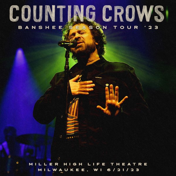 Counting Crows Setlist at Miller High Life Theatre, Milwaukee, WI on 06