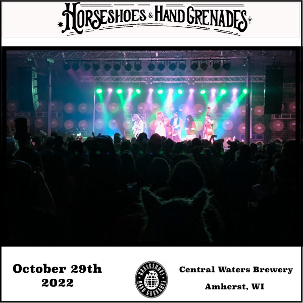 Horseshoes & Hand Grenades Live Concert Setlist at Central Waters