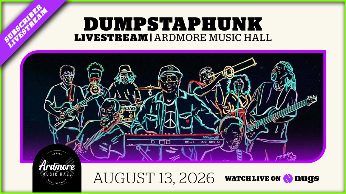 08/13/26 Ardmore Music Hall, Ardmore, PA 