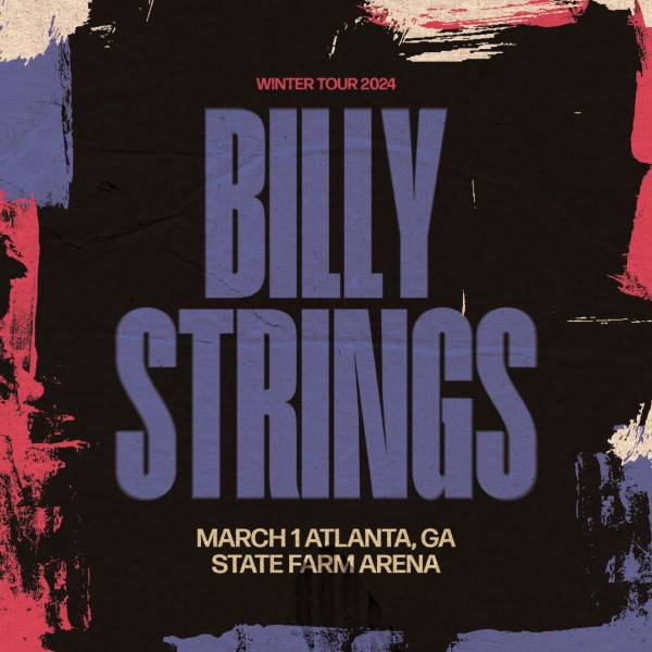 Billy Strings Live Concert Setlist at State Farm Arena, Atlanta, GA on