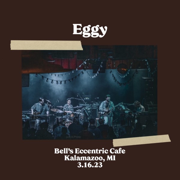 Eggy Live Concert Setlist at Bell's Eccentric Cafe, Kalamazoo, MI on 03