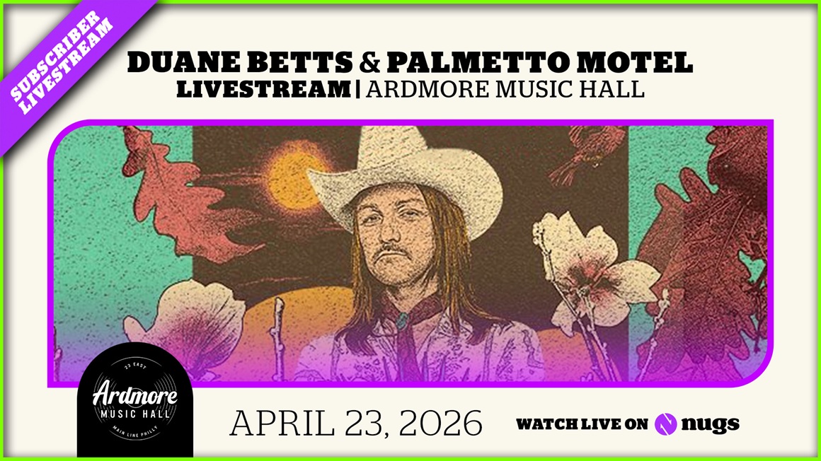 04/23/26 Ardmore Music Hall, Ardmore, PA 