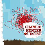 Charlie Hunter Quintet