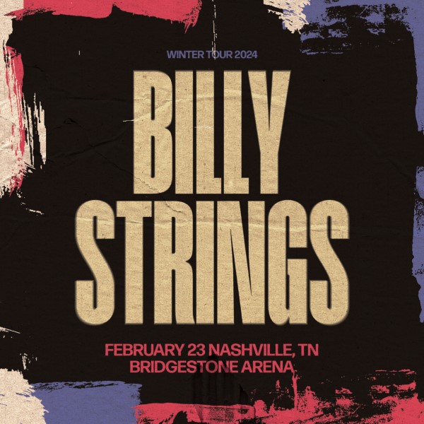 Billy Strings Live Concert Setlist at Bridgestone Arena, Nashville, TN