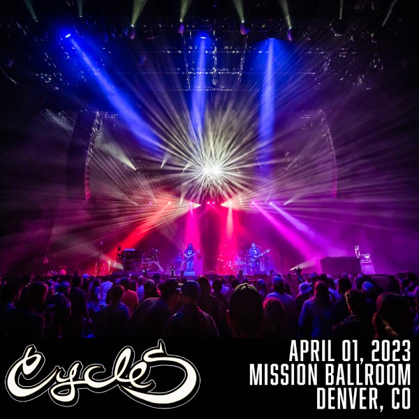 Cycles Live Concert Setlist at Mission Ballroom, Denver, CO on 04012023