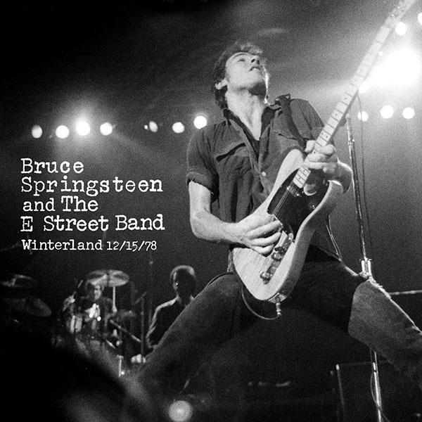 Bruce Springsteen & The E Street Band Winterland '78 (2 Shows