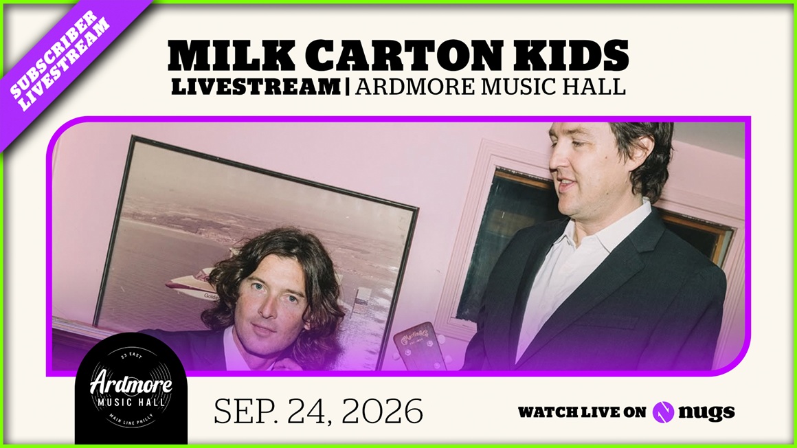 09/24/26 Ardmore Music Hall, Ardmore, PA 