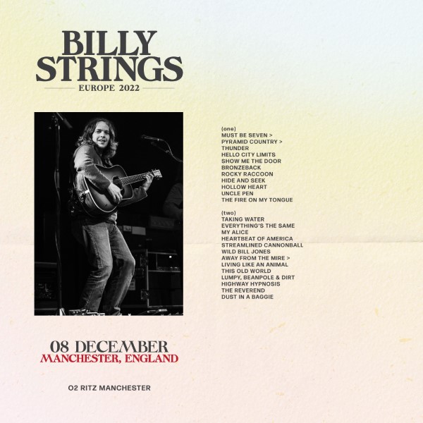 Billy Strings Live Concert Setlist at O2 Ritz Manchester, Manchester