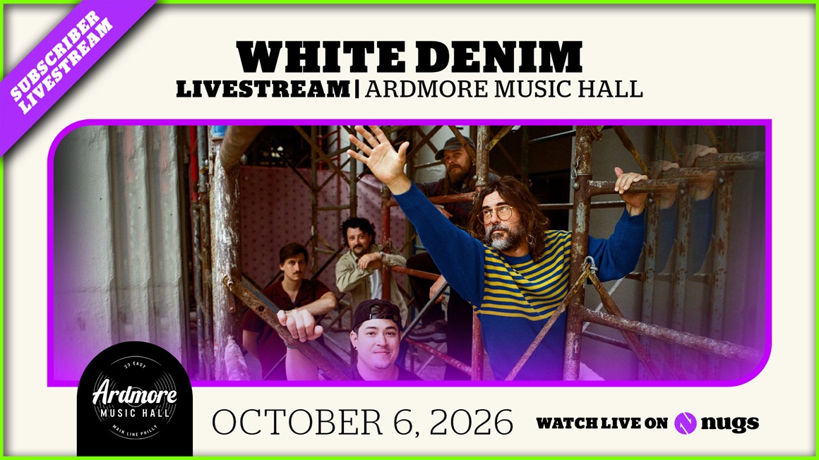 10/06/26 Ardmore Music Hall, Ardmore, PA 