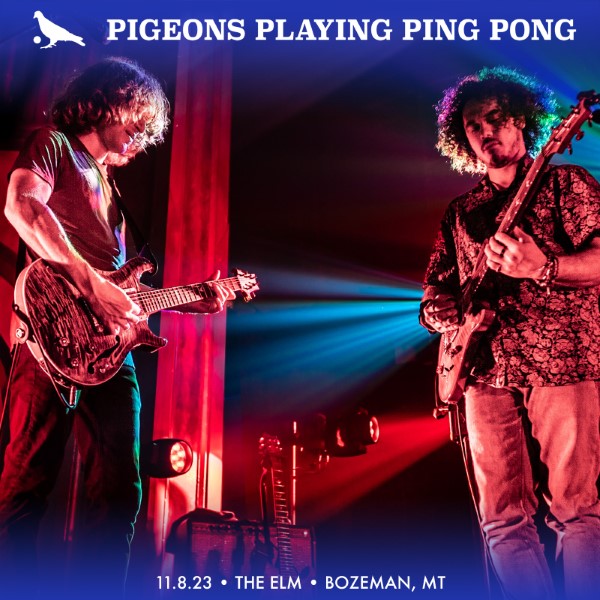 Pigeons Playing Ping Pong Live Concert Setlist at The Elm, Bozeman, MT on 11082023