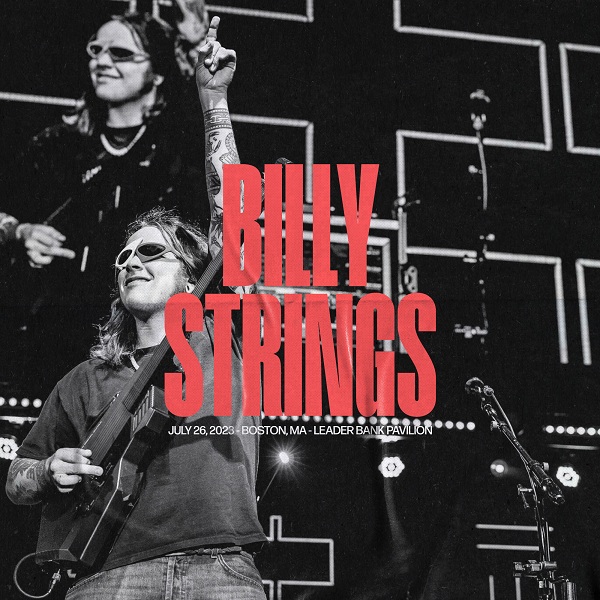 Billy Strings Live Concert Setlist at Leader Bank Pavilion, Boston, MA on 07262023