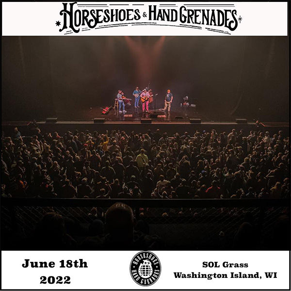 Horseshoes & Hand Grenades Live Concert Setlist at Sol Grass