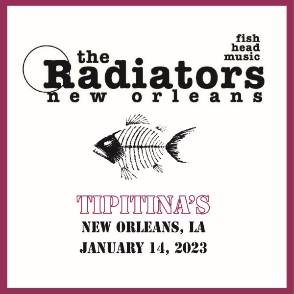 The Radiators Live Concert Setlist at Tipitina's, New Orleans, LA on 01
